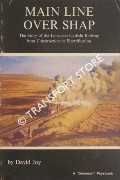 Book cover of Main Line Over Shap - The Story of the Lancaster-Carlisle Railway by JOY, David 